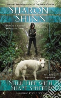Still Life With Shape-Shifter libro in lingua di Shinn Sharon