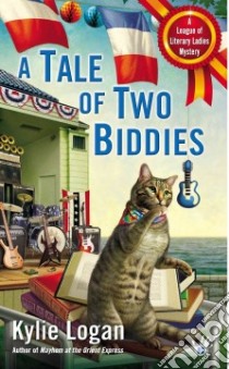 A Tale of Two Biddies libro in lingua di Logan Kylie