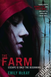 The Farm libro in lingua di McKay Emily