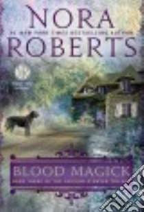 Blood Magick libro in lingua di Roberts Nora