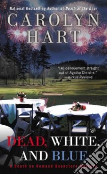 Dead, White, and Blue libro in lingua di Hart Carolyn