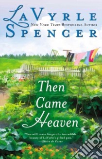 Then Came Heaven libro in lingua di Spencer LaVyrle