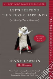 Let's Pretend This Never Happened libro in lingua di Lawson Jenny
