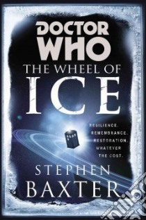 The Wheel of Ice libro in lingua di Baxter Stephen