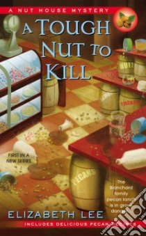 A Tough Nut to Kill libro in lingua di Lee Elizabeth