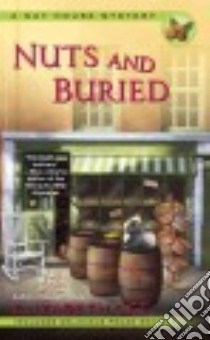 Nuts and Buried libro in lingua di Lee Elizabeth
