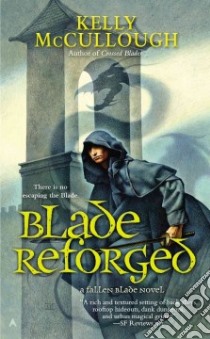 Blade Reforged libro in lingua di Mccullough Kelly