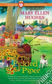 The Pickled Piper libro in lingua di Hughes Mary Ellen