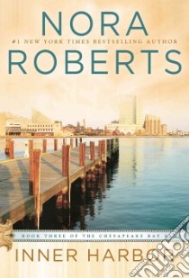 Inner Harbor libro in lingua di Roberts Nora