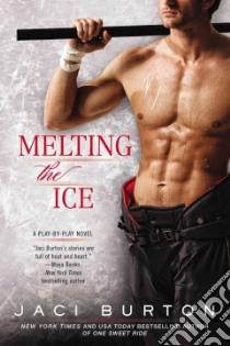 Melting the Ice libro in lingua di Burton Jaci