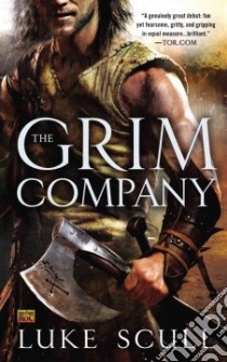 The Grim Company libro in lingua di Scull Luke