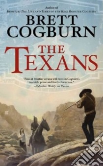 The Texans libro in lingua di Cogburn Brett