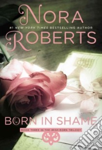 Born in Shame libro in lingua di Roberts Nora