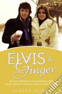 Elvis & Ginger libro in lingua di Alden Ginger