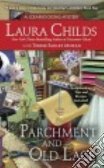 Parchment and Old Lace libro in lingua di Childs Laura, Moran Terrie Farley