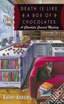 Death Is Like a Box of Chocolates libro in lingua di Aarons Kathy