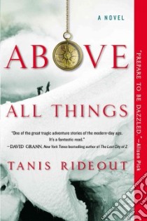 Above All Things libro in lingua di Rideout Tanis
