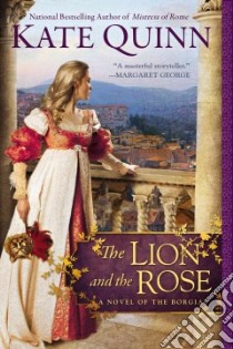 The Lion and the Rose libro in lingua di Quinn Kate