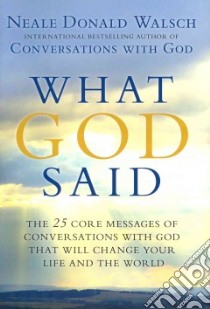 What God Said libro in lingua di Walsch Neale Donald