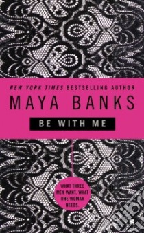 Be With Me libro in lingua di Banks Maya