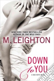 Down to You libro in lingua di Leighton M.