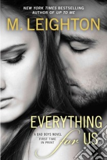 Everything for Us libro in lingua di Leighton M.