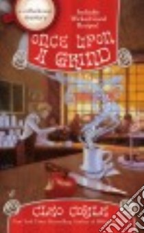 Once upon a Grind libro in lingua di Coyle Cleo