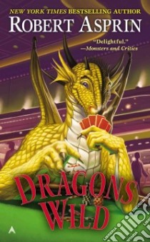 Dragons Wild libro in lingua di Asprin Robert