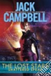 Shattered Spear libro in lingua di Campbell Jack