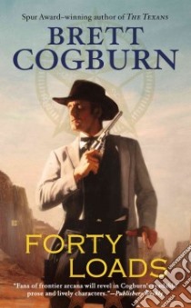 Forty Loads libro in lingua di Cogburn Brett