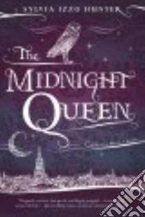 The Midnight Queen libro in lingua di Hunter Sylvia Izzo