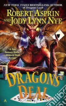 Dragons Deal libro in lingua di Asprin Robert, Nye Jody Lynn