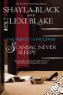 Scandal Never Sleeps libro in lingua di Black Shayla, Blake Lexi