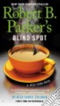 Robert B. Parker's Blind Spot libro in lingua di Coleman Reed Farrel