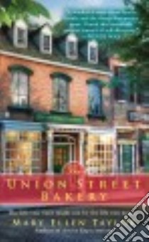 The Union Street Bakery libro in lingua di Taylor Mary Ellen