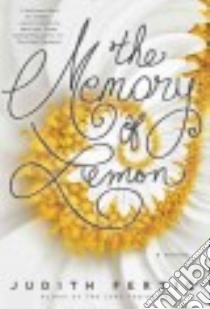 The Memory of Lemon libro in lingua di Fertig Judith