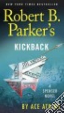 Robert B. Parker's Kickback libro in lingua di Atkins Ace