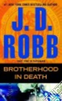 Brotherhood in Death libro in lingua di Robb J. D.