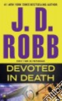 Devoted in Death libro in lingua di Robb J. D.