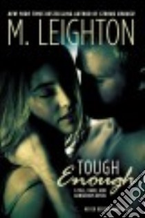 Tough Enough libro in lingua di Leighton M.