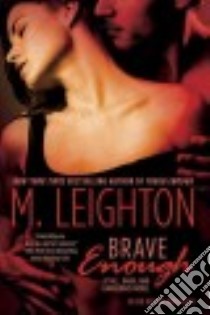 Brave Enough libro in lingua di Leighton M.