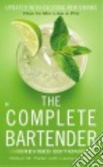 The Complete Bartender libro in lingua di Feller Robyn M., Lifshitz Laura
