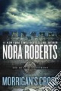 Morrigan's Cross libro in lingua di Roberts Nora