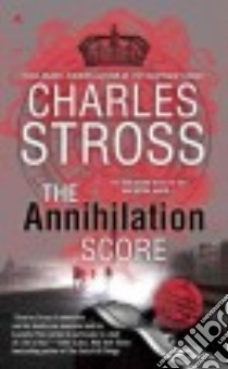 The Annihilation Score libro in lingua di Stross Charles