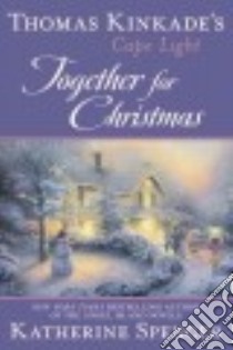 Together for Christmas libro in lingua di Spencer Katherine