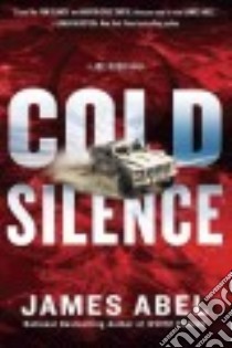 Cold Silence libro in lingua di Abel James
