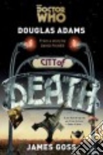 City of Death libro in lingua di Adams Douglas, Goss James