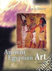 Ancient Egyptian Art libro in lingua di Susie Hodge