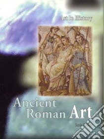 Ancient Roman Art libro in lingua di Susie Hodge