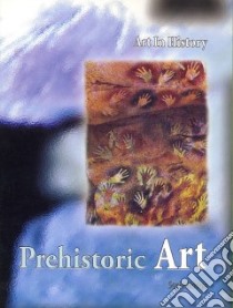 Prehistoric Art libro in lingua di Susie Hodge